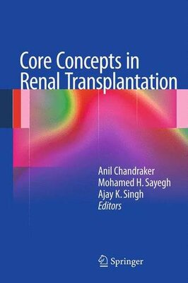 【预订】Core Concepts in Renal Transplantation