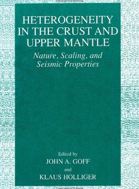 【预售】Heterogeneity in the Crust and Upper Mantle: N...