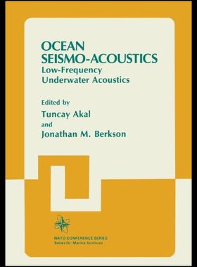 【预售】Ocean Seismo-Acoustics: Low-Frequency Underwater