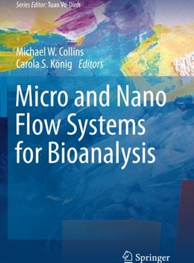 【预订】Micro and Nano Flow Systems for Bioa...