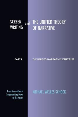 【预售】Screenwriting and the Unified Theory...