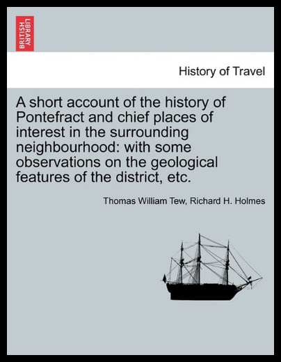 ¡¾Ô¤¶©¡¿A Short Account of the History of Pontefract an