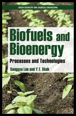 【预售】Biofuels and Bioenergy: Processes and Technologie