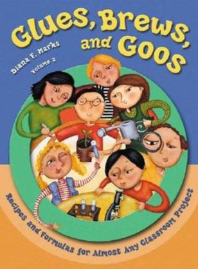 【预售】Glues, Brews, and Goos: Recipes and Formulas f...