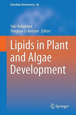 【预订】Lipids in Plant and Algae Development