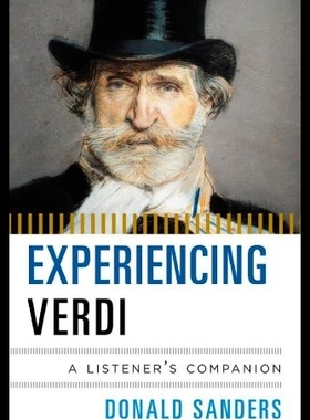 【预售】Experiencing Verdi: A Listener's Compa