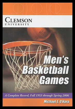 【预售】Clemson University Men's Basketball Games: A Comp