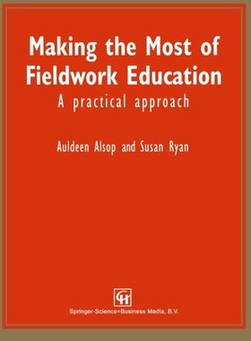 【预订】Making the Most of Fieldwork Educati...