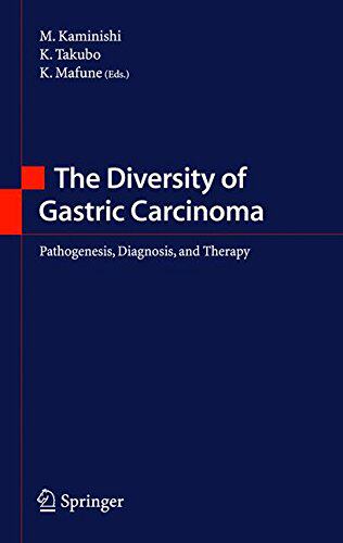 【预订】The Diversity of Gastric Carcinoma: ...