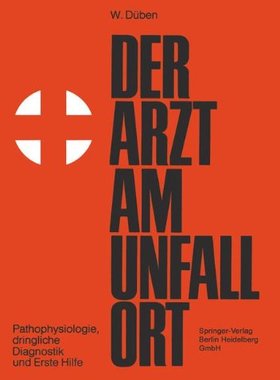 【预售】Der Arzt Am Unfallort: Pathophysiolo...