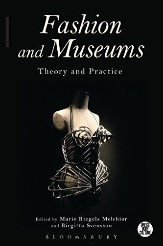 【预售】Fashion and Museums: Theory and Practice