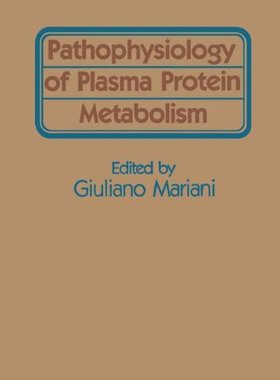 【预售】Pathophysiology of Plasma Protein Metabolism
