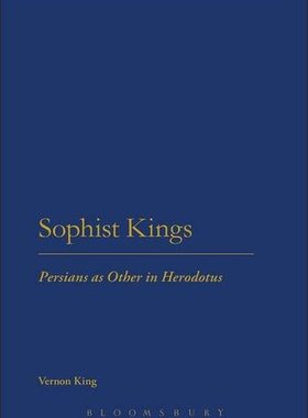 【预售】Sophist Kings: Persians as Other in Herodotus
