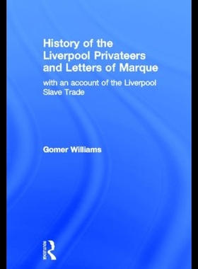 【预售】History of the Liverpool Privateers an