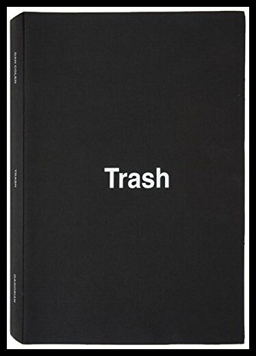 【预售】Dan Colen: Trash