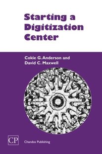 【预订】Starting a Digitization Center