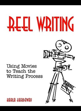 【预售】Reel Writing: Using Movies to Teach the Writin...