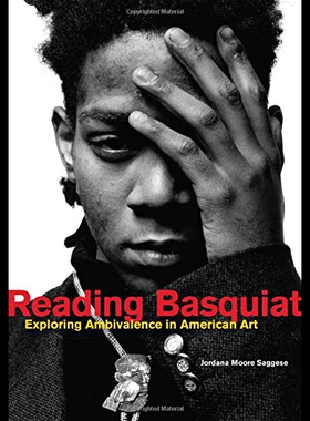 【预售】Reading Basquiat: Exploring Ambivalence in Americ