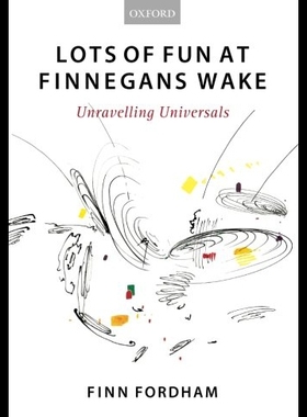 【预售】Lots of Fun at Finnegans Wake: Unravelling Univer