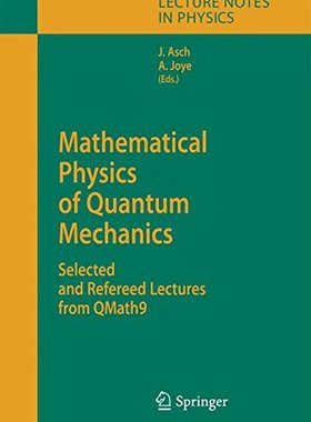 【预订】Mathematical Physics of Quantum Mech...