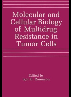 【预售】Molecular and Cellular Biology of Multidrug Resis
