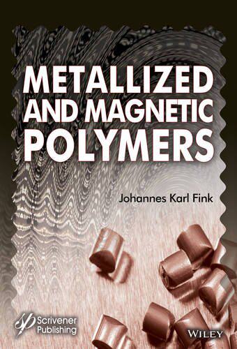 【预订】Metallized and Magnetic Polymers