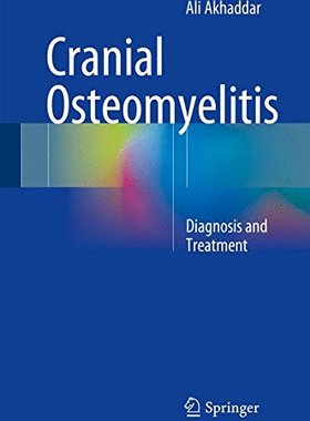 【预订】Cranial Osteomyelitis