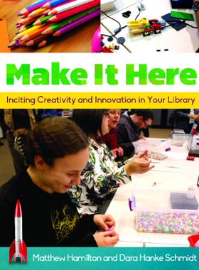 【预售】Make It Here: Inciting Creativity and Innovati...