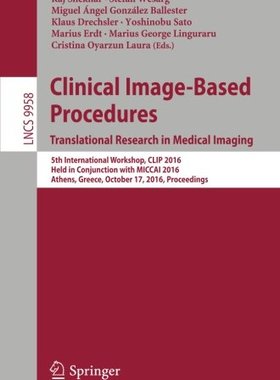 【预订】Clinical Image-Based Procedures. Tra...
