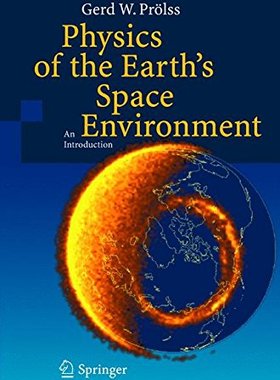 【预订】Physics of the Earth S Space Environ...