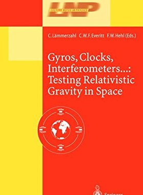 【预订】Gyros, Clocks, Interferometers: Test...
