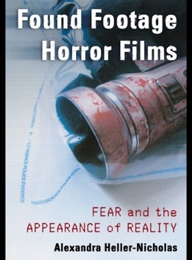 【预售】Found Footage Horror Films: Fear and t
