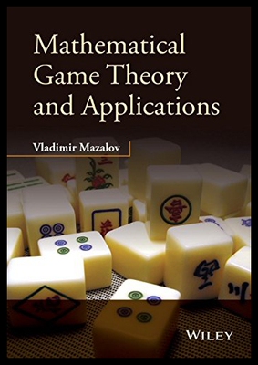 【预售】Mathematical Game Theory and Applications