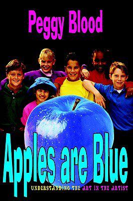 【预售】Apples Are Blue: Understanding the Art in the Artist
