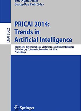 【预订】PRICAI 2014: Trends in Artificial In...