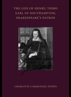 【预售】The Life of Henry, Third Earl of Southampton, Sha