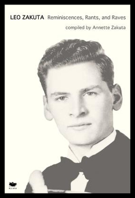 【预售】Leo Zakuta: Reminiscences, Rants, and