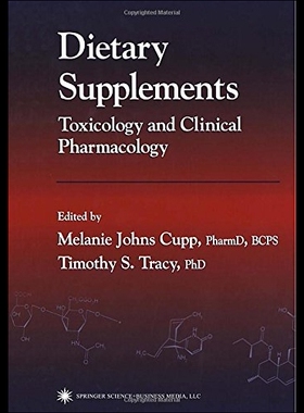 【预售】Dietary Supplements: Toxicology and Clinical Phar