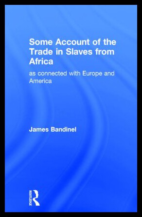 【预售】Some Account of the Trade in Slaves from Africa a