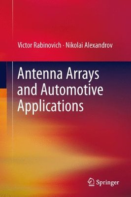 【预订】Antenna Arrays and Automotive Applications