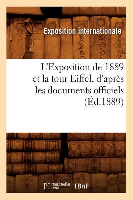【预售】L'Exposition de 1889 Et La Tour Eiffel, D'Apre...