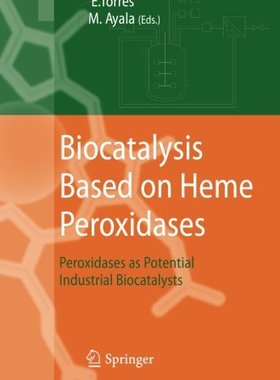 【预订】Biocatalysis Based on Heme Peroxidases