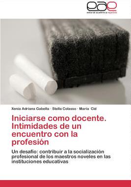 【预售】Iniciarse Como Docente. Intimidades ...
