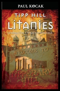 【预售】Tipp Hill Litanies: Celebrating a Syracuse Herita