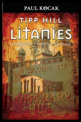 【预售】Tipp Hill Litanies: Celebrating a Syracuse Herita