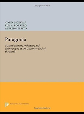 【预售】Patagonia: Natural History, Prehistory, and Ethno