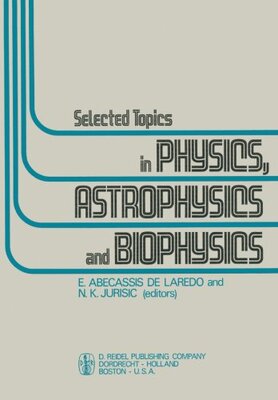 【预订】Selected Topics in Physics, Astrophy...