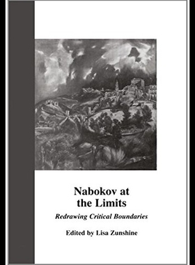 【预售】Nabokov at the Limits: Redrawing Critical Boundar
