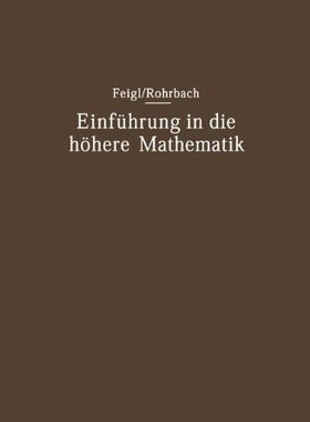 【预订】Einfuhrung in Die Hohere Mathematik:...