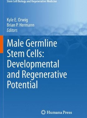 【预订】Male Germline Stem Cells: Developmen...